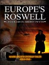 Europe's Roswell